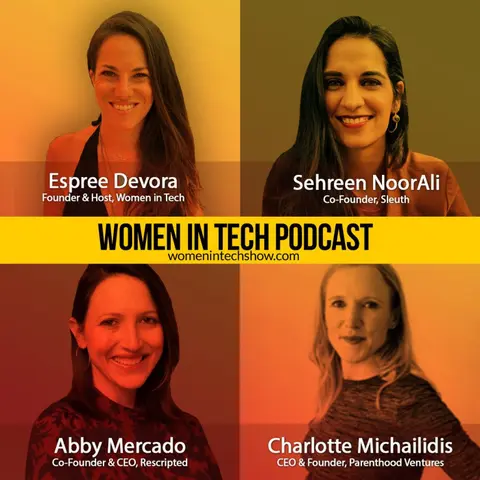 Special Episode Featuring Parenthood: Women In Tech