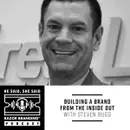 Building a Brand from the Inside Out with Steven Bugg