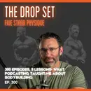 300 – 9 Lessons Learned from 300 Episodes