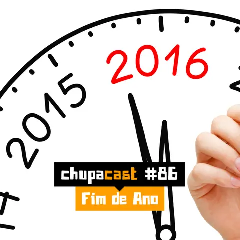 Episódio #86 – Fim de Ano