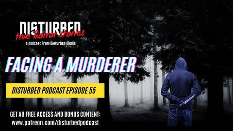 Facing a Murderer