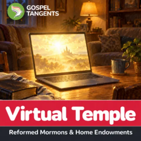 Mormon Virtual Temples: Reformed Mormons & Home Endowments (John Hamer 5 of 6)