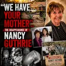 She Vanished from Her Tucson Home.. What Happened to NANCY GUTHRIE?