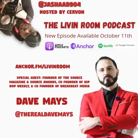 The Livin Room Podcast "Straight from the source" w/Dave Mays