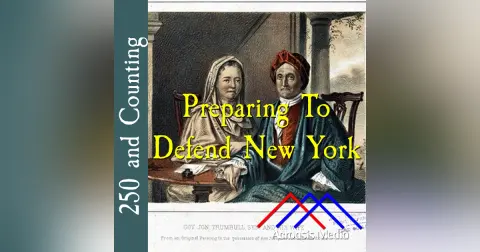 Preparing To Defend New York–January 7, 1775
