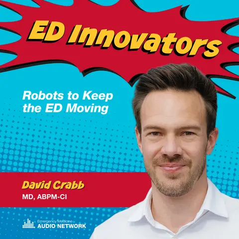 ED Innovators: Robots to Keep the ED Moving