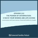 The Power of Affirmation: 3 Ways Your Words are Life-Giving