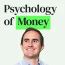 The Psychology of Money with Morgan Housel