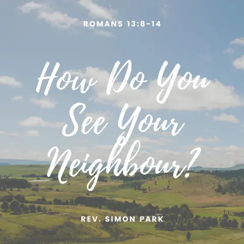 How Do You See Your Neighbour?