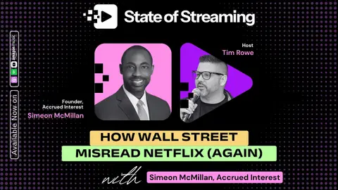 How Wall Street Misread Netflix | Simeon McMillan, Founder of Accrued Interest