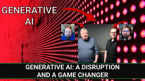 E267 - Generative AI: A disruption and A Game Changer
