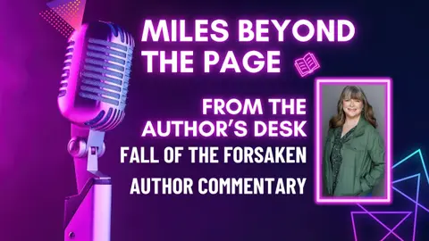 Episode #104 Behind Fall of the Forsaken: Bonus Author Commentaries