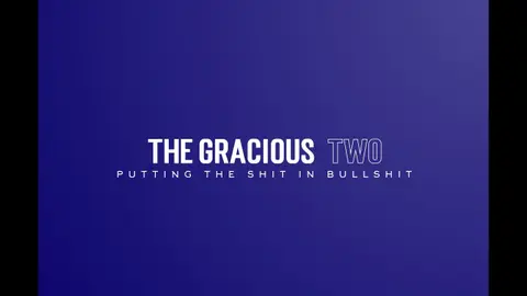 The Gracious Two - Live Weekly Show 009