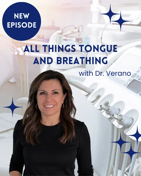All Things Tongue and Breathing with Dr. Verano