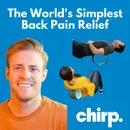 Chirp - The World's Simplest Back Pain Relief