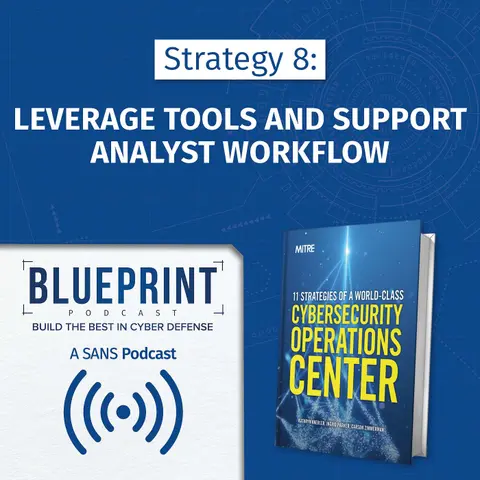 Strategy 8: Leverage Tools and Support Analyst Workflow
