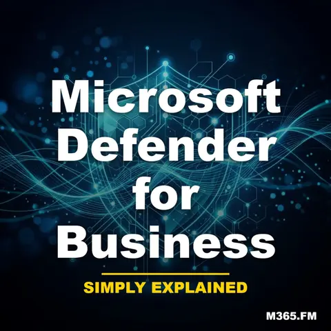 Microsoft Defender for Business - Simply Explained