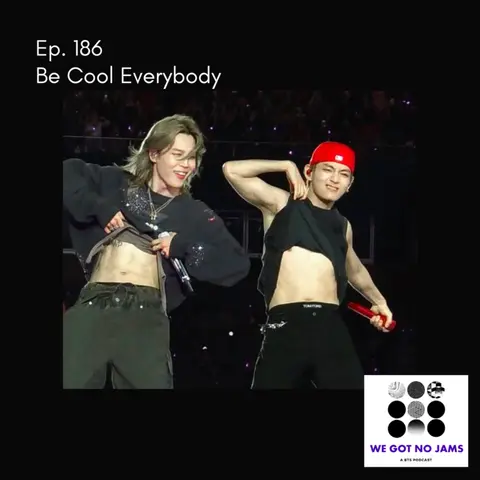 186. Be Cool Everybody