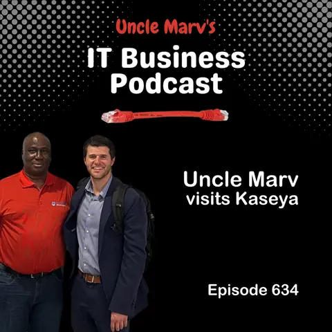 634 Uncle Marv Visits Kaseya - Leaves Without Incident