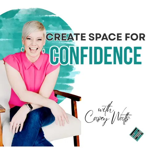 Create Space for Confidence