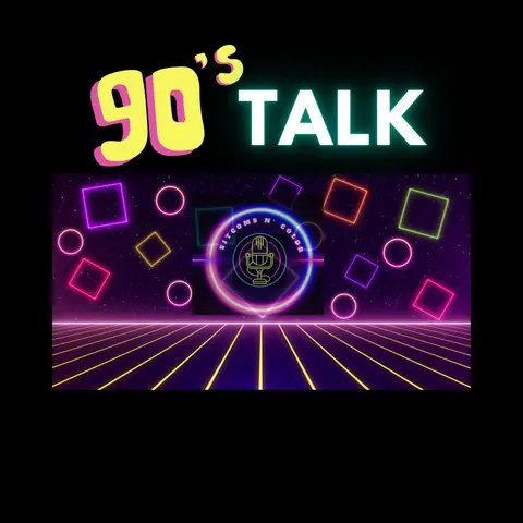 90's Talk: A Trip Down Memory Lane