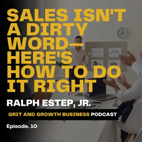 Sales Isn't a Dirty Word—Here's How to Do It Right