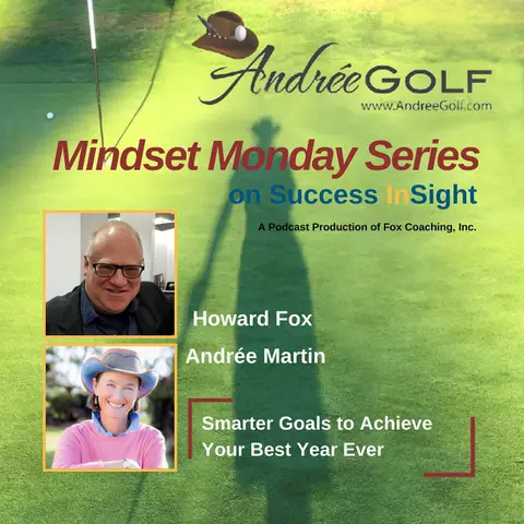Andrée Martin, Mindset Monday - Smarter Goals to Achieve Your Best Year Ever