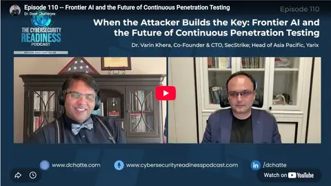Episode 110 -- When the Attacker Builds the Key: Frontier AI and the Future of Continuous Penetration Testing