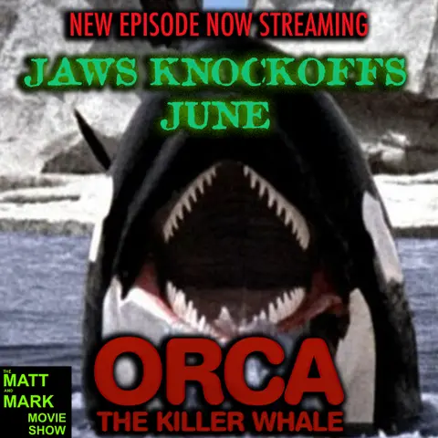 Jaws Knockoffs June: ORCA (1977)