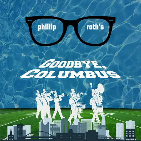 Episode 103: “A Pleasurable Disgust,” or Philip Roth’s Goodbye Columbus
