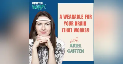 A Wearable for Deep Sleep, Mental Strength & Cognitive Health with Ariel Garten