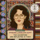 Shakara Liddelow-Hunt — “The Ancestors Are Reflected in Them.”