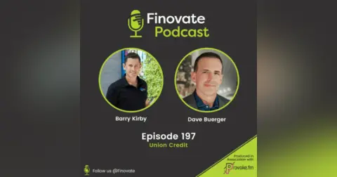 EP 197: Barry Kirby and Dave Buerger, Union Credit