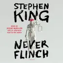 "Never Flinch" by Stephen King reviewed
