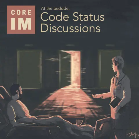 #89 Code Status: At the Bedside Segment