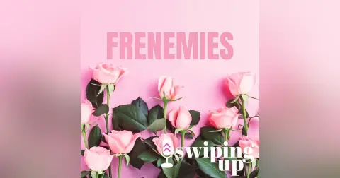 S2 Ep1: Frenemies