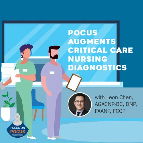 POCUS Augments Critical Care Nursing Diagnostics