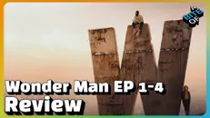 WONDER MAN Episodes 1 - 4 Review