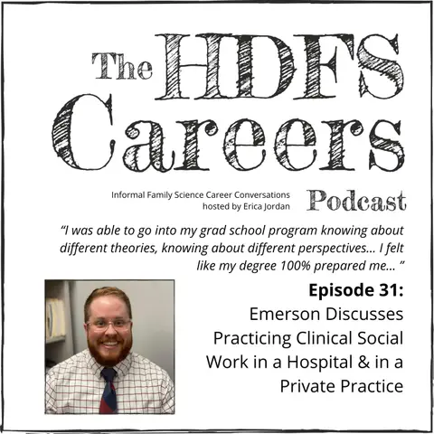31: Emerson Discusses Practicing Clinical Social Work in a Hospital & in a Private Practice