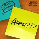 Why Do Christians Believe In Aliens? Or Not?