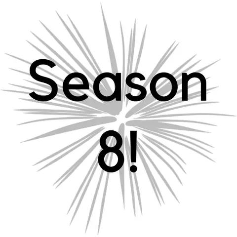 Season 8 Is Here!