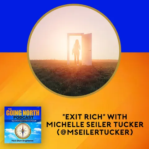 Ep. 509 - "Exit Rich" With Michelle Seiler Tucker (@MSeilerTucker)