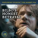149. Bilbo’s Honest Betrayal – The Hobbit #34