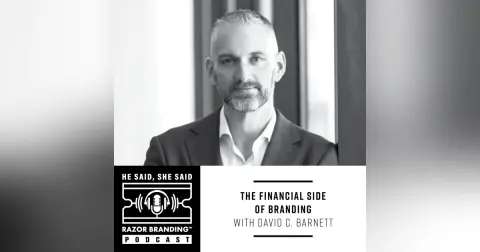 The Financial Side of Branding with David C. Barnett