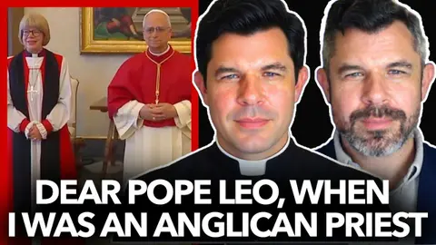 1308: Dear Pope Leo, When I was an Anglican Priest – Dr. Taylor Marshall