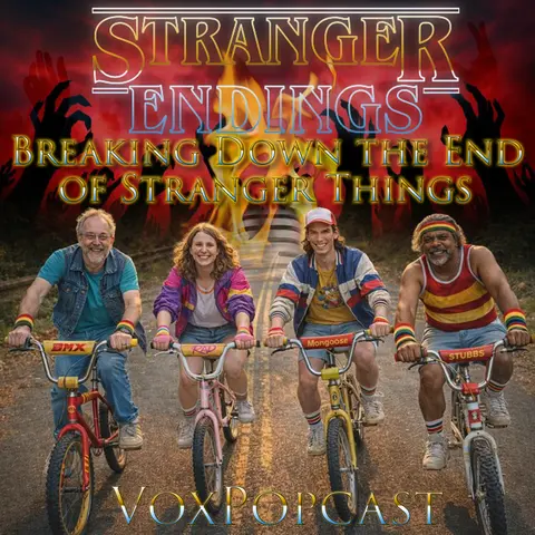 e404. Stranger Endings: Breaking Down the End of Stranger Things