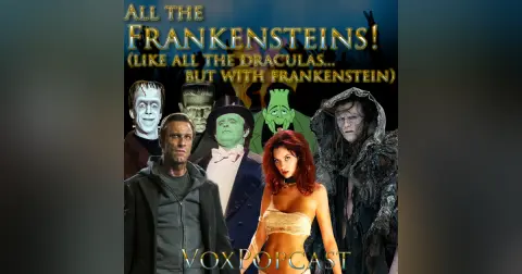 e397. All the Frankensteins! (like all the Draculas… but with Frankenstein)