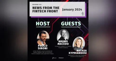 Episode 213: News From The FinTech Front (January 2024)