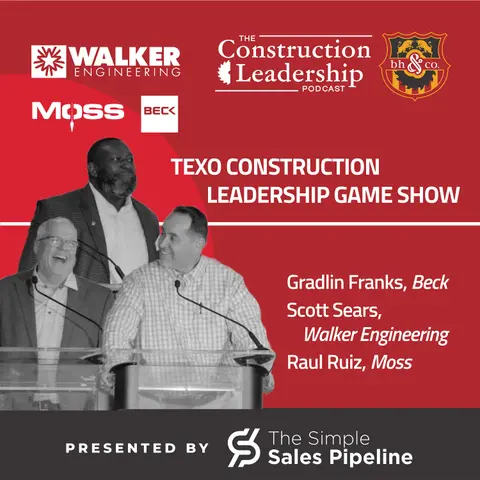 424 :: TEXO Safety Day Construction Leadership Game Show featuring Gradlin Franks of The Beck Group, Scott Sears of Walker Engineering, and Raul Ruiz of Moss & Associates