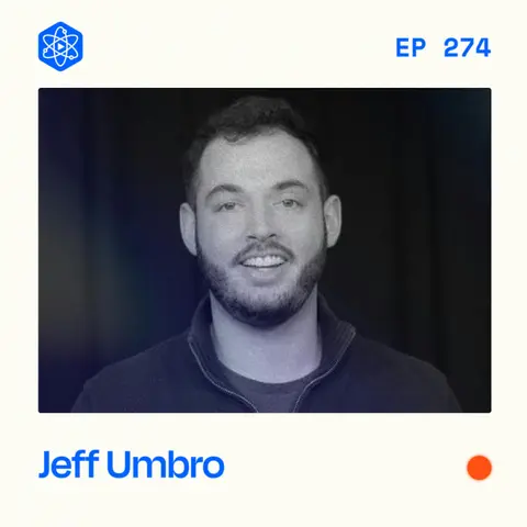 #274: Podcast growth strategies (paid and organic) with Jeff Umbro of The Podglomerate